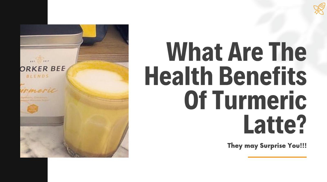 What are the Health Benefits of Tumeric Latte?